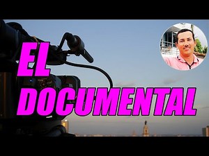 EL DOCUMENTAL (CONCEPTO - TIPOS - EJEMPLOS) - WILSON TE EDUCA