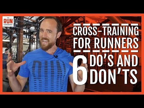 Cross-Training For Runners | 6 Do's And Don'ts