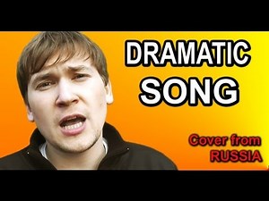 "Dramatic Song" cover [in RUSSIAN] original by Toby Turner