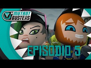 MUTANT BUSTERS / EPISODIO 5: Coloso