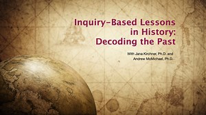 Inquiry-Based Lessons in History: Decoding the Past