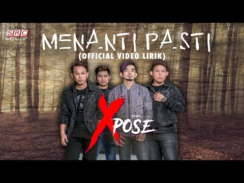 Karoake MV - XPOSE - Menanti Pasti (Official Music Video Karaoke)