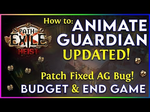 Animate Guardian UPDATED Setup - Budget and End Game Versions for 3.12 Heist League