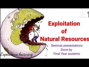 exploitation of natural resources