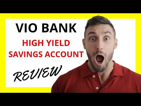 🔥 Vio Bank High Yield Savings Account Review: Pros and Cons