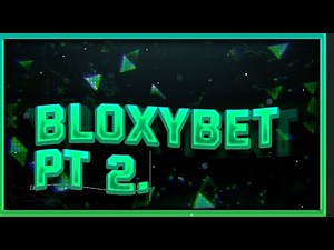 BLOXYBET DOMINATION PT(IDK) || WE ARE BACK
