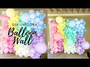 Easy Balloon Wall Tutorial | Unicorn Party Ideas