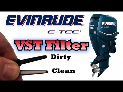 Evinrude ETEC VST Filter Maintenance / 3 Year 300 Hour Service