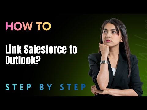 How to Link Salesforce to Outlook? - Step by Step