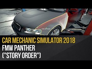 Car Mechanic Simulator 2018 - FMW Panther ("Story Order")