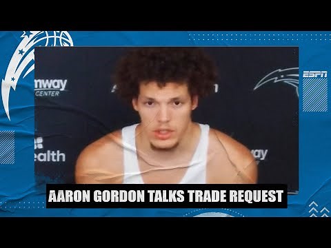 Aaron Gordon on requesting a trade from the Magic | NBA on ESPN