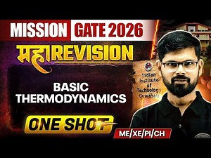 Basic Thermodynamics One Shot | ME / XE / PI / CH Maha Revision | Mission GATE 2026