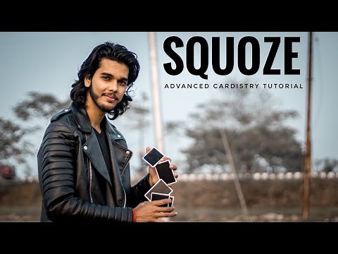 The SQUOZE - Advanced Cardistry Tutorial