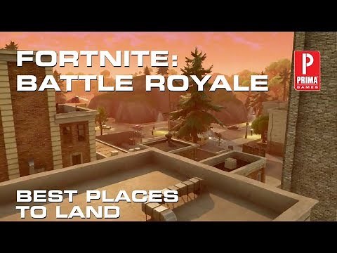 Fortnite Battle Royale Best Places to Land