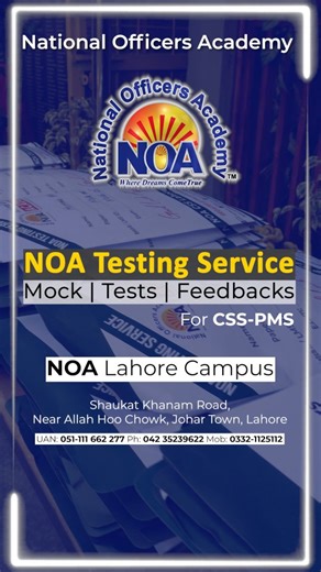 #NOA #TestingService #CSS #PMS 𝐍𝐎𝐀 𝐓𝐞𝐬𝐭𝐢𝐧𝐠 𝐒𝐞𝐫𝐯𝐢𝐜𝐞 for CSS/PMS Mock | Tests | Feedback 𝐍𝐎𝐀 𝐋𝐚𝐡𝐨𝐫𝐞 𝐂𝐚𝐦𝐩𝐮𝐬 NOA offers a Comprehensive Testing & Evaluation System 𝐍𝐎𝐀 𝐓𝐞𝐬𝐭𝐢𝐧𝐠 𝐒𝐞𝐫𝐯𝐢𝐜𝐞 𝐈𝐧𝐜𝐥𝐮𝐝𝐞𝐬: ✔️ Topic-Wise Testing (Compulsory Optional Subjects) ✔️ Feedback & Discussion Classes ✔️ 04 Area-Wise Mock Tests (All Subjects) ✔️ 01 Full-Book Mock (All Subjects) ✔️ One-on-One Counselling ✔️ Daily Evaluation ✔️ Discussion Sessions For Further Details 