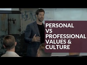 Personal vs Professional Values & Culture