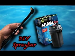 DIY Spray Bar for Fluval 206 Canister Filter