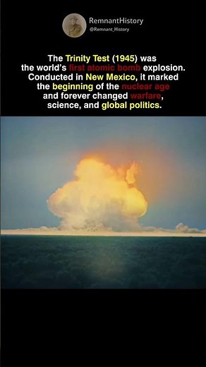 First Nuclear Explosion – Trinity Test (1945)