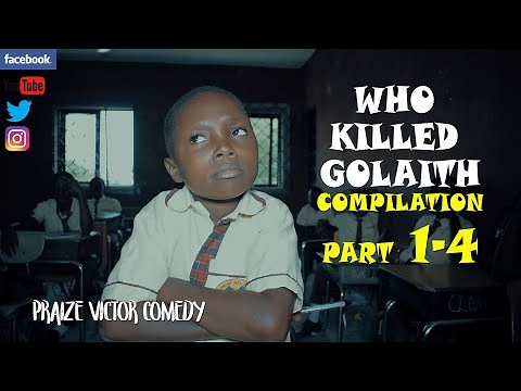 WHO KILLED GOLAITH | ALL EPISODES | PRAIZE VICTOR COMEDY