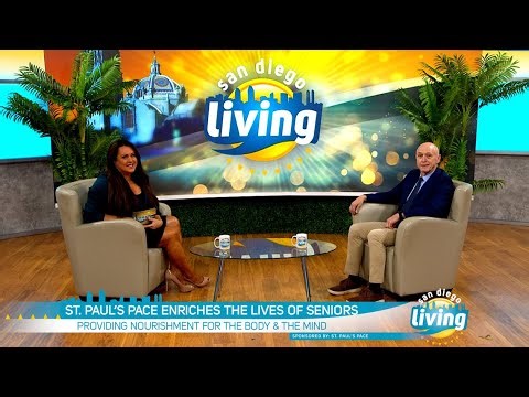 St. Paul’s PACE Empowers Older Adults to Age Safely at Home | San Diego Living