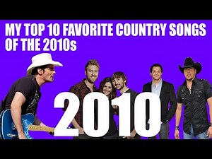 My Top 10 Favorite Country Songs of 2010