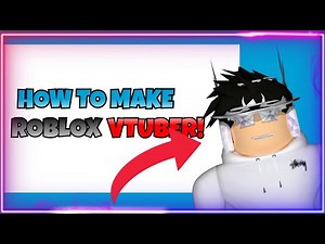 How to make a VTuber With your Roblox avatar