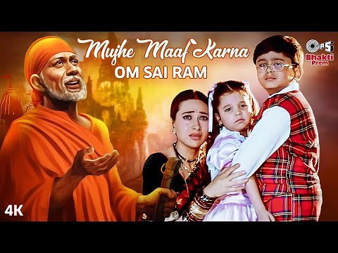 Mujhe Maaf Karna Om Sai Ram | Alka Yagnik, Abhijeet, | Om Sai Ram