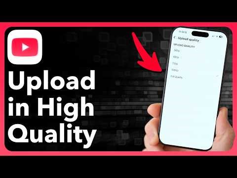 How To Upload High Quality HD Videos To YouTube On iPhone Or Android