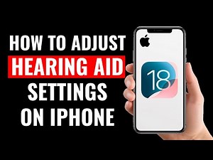 How to Adjust Hearing Aid Settings on iPhone (iOS 18)