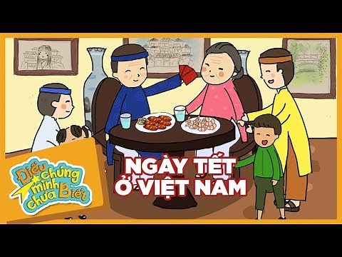 Tìm Hiểu Về Ngày Tết Cổ Truyền Việt Nam | Điều Chúng Mình Chưa Biết | Hi Pencil Studio