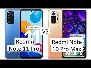 Redmi Note 11 Pro vs Redmi Note 10 Pro Max Comparison