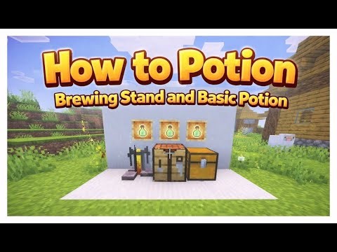 How To Potion #1 - Brewing Stand and Basic Potions