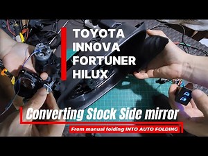 CONVERTING STOCK MANUAL FOLD SIDE MIRROR INTO AUTO FOLD | Toyota INNOVA-FORTUNER-HILUX | Dismantle