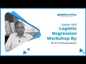 Logistic Regression Workshop by Dr P K Vishwanathan | Cypher 2016 | Analytics Summit -Great Learning
