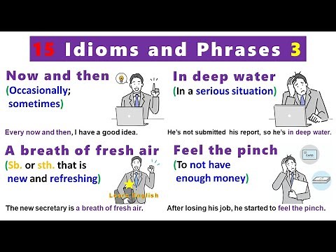 15 Idioms and Phrases 3 (with meanings, pictures and examples)