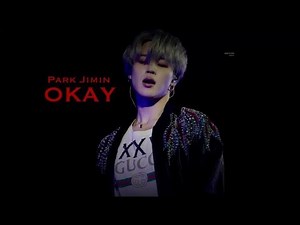【FMV】PARK JIMIN — Okay