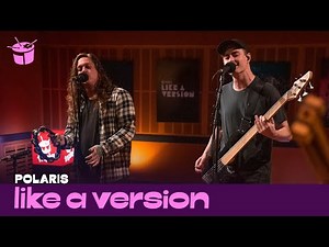 Polaris - 'Vagabond' (live for Like A Version)