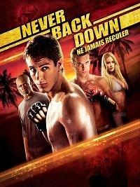 Never back down - Ne jamais reculer - Film 2008 - Cinetrafic