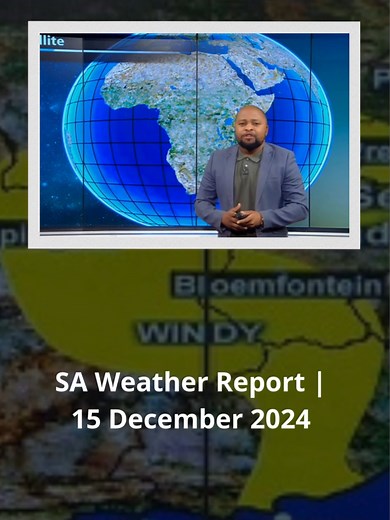 SA Weather Report | 15 December 2024 #sabc #sabcnews #weather #weatherupdate🌧
