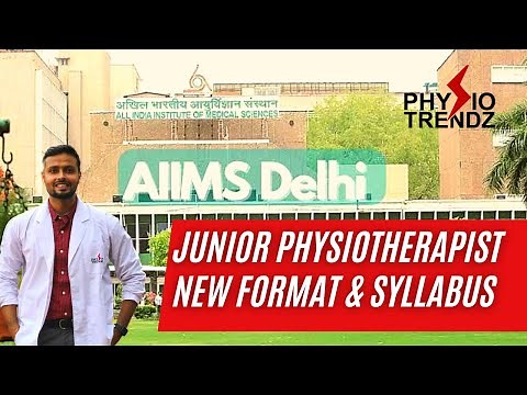AIIMS Physiotherapist Exam & Syllabus Changes 2023