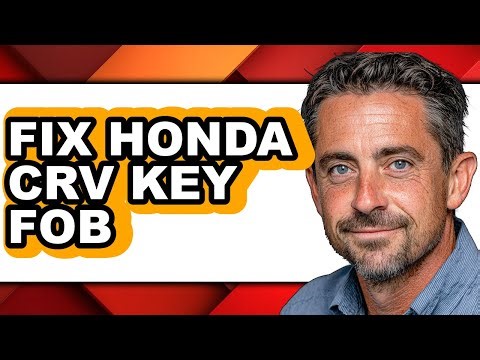 How To Fix Honda CRV Key Fob - Full Guide