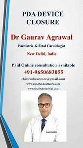 PDA Device closure in children: Dr Gaurav Agrawal, pediatric cardiologist, Delhi #shortvideo