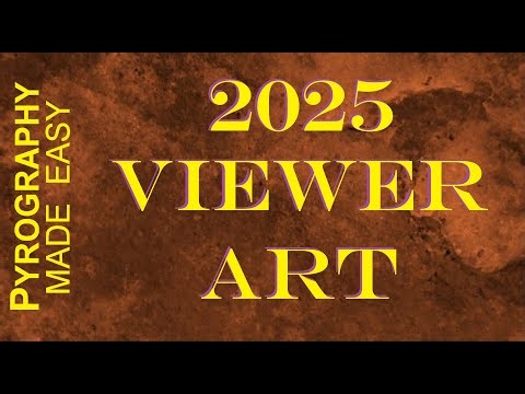 Wood Burning - 2025 Viewer Art video