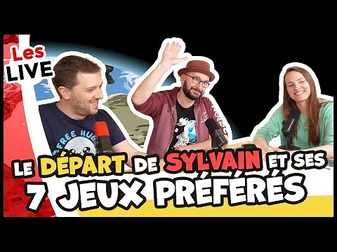 Le départ de Sylvain et son TOP 7 jeux de société des 7 dernières années