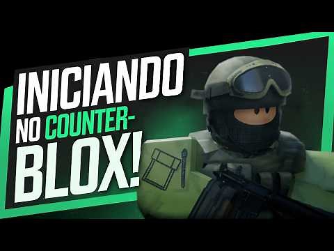 Iniciando no Counter Blox: Guia Completo para Novatos