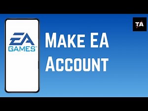 How To Make EA Account _ Create EA Account [2024 UPDATED]