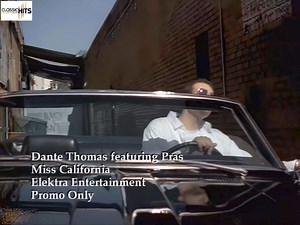 Dante Thomas - Miss California (ft. Pras) (2001) | Classic's