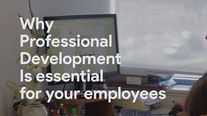 Why Professional Development is essential for your employees