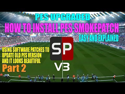 How to Install PES SmokePatch Easy and Explained