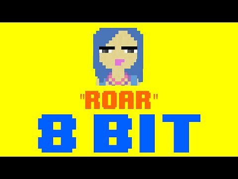 Roar (8 Bit Remix Cover Version) [Tribute to Katy Perry] - 8 Bit Universe